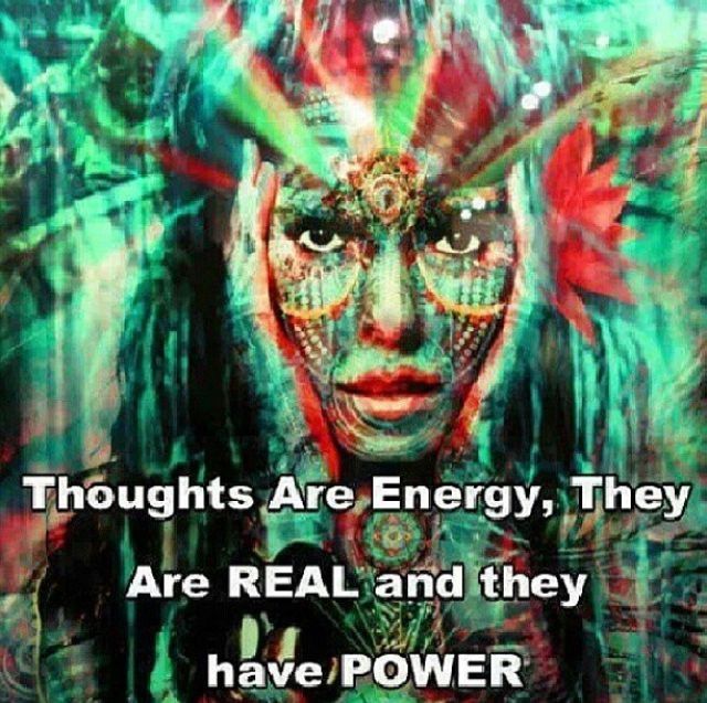 Thoughts Are Energy