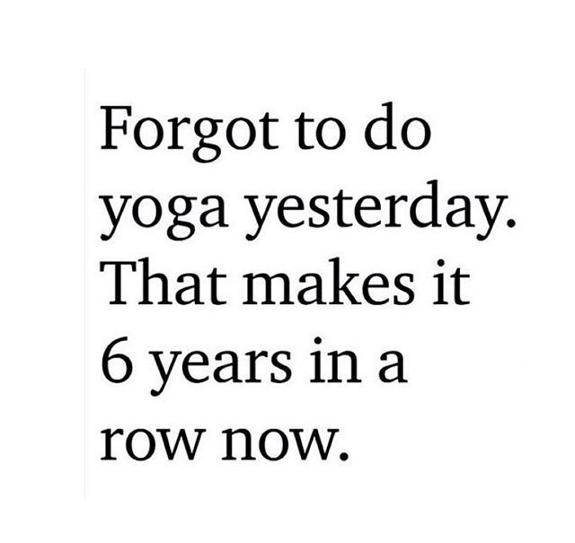 Forgot to Do Yoga