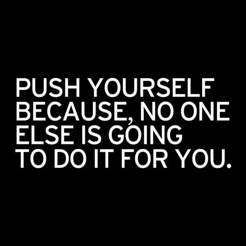 Push yourself Push yourself