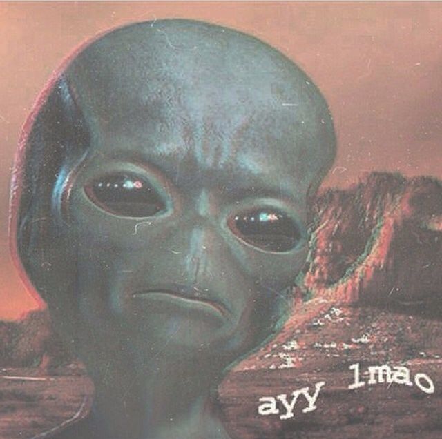 Ayyyy Alien