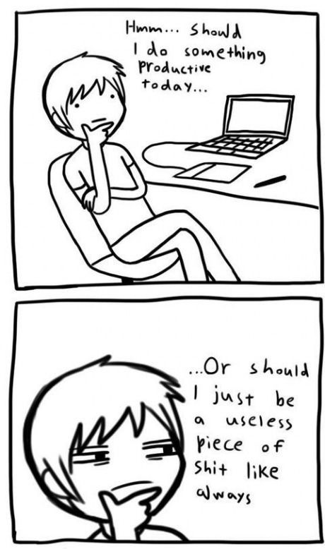 I should do something productive today I should do something productive today