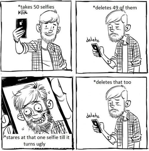 Takes 50 selfies and deletes Takes 50 selfies and deletes