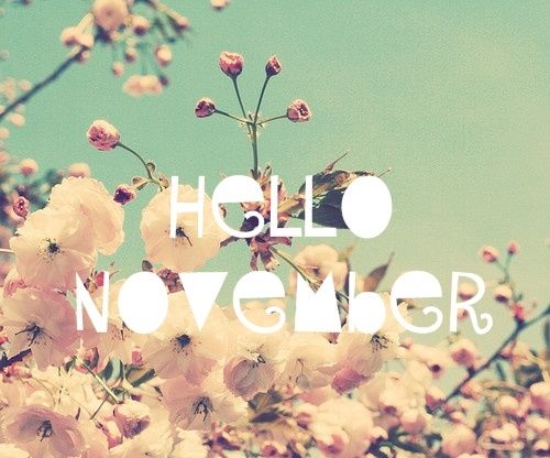 Hello November