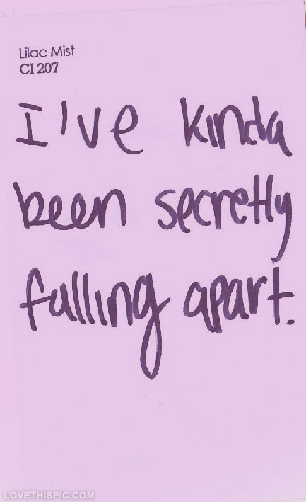 secretly falling apart secretly falling apart