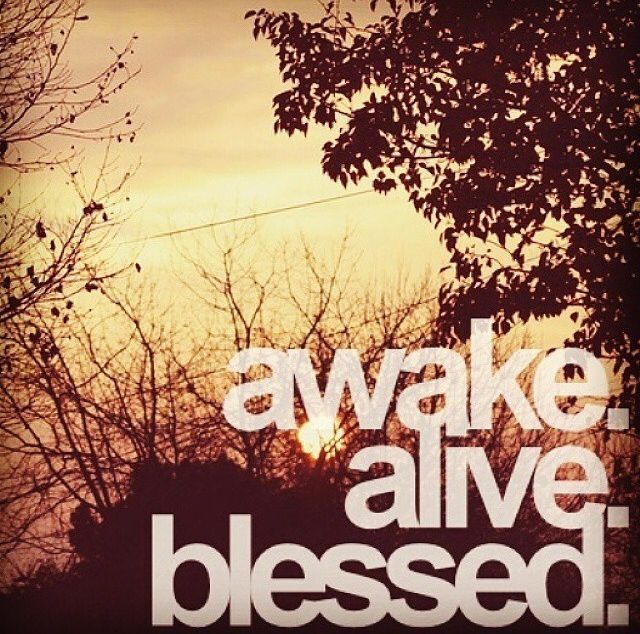 Awake Alive Blessed