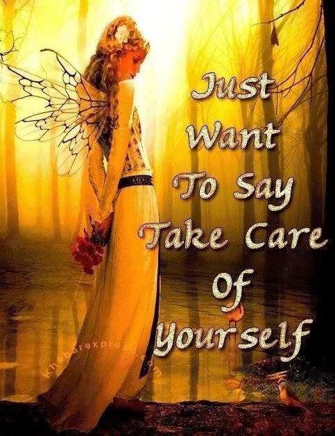 Take care...