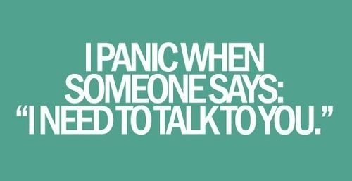 I need to talk to you