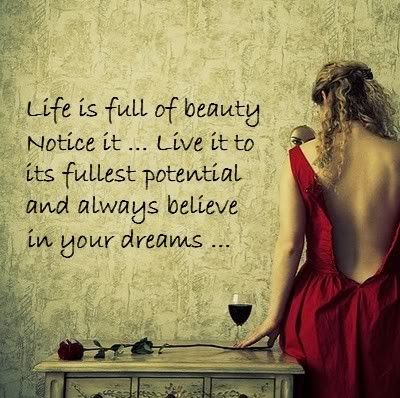 Life is full of beauty Life is full of beauty