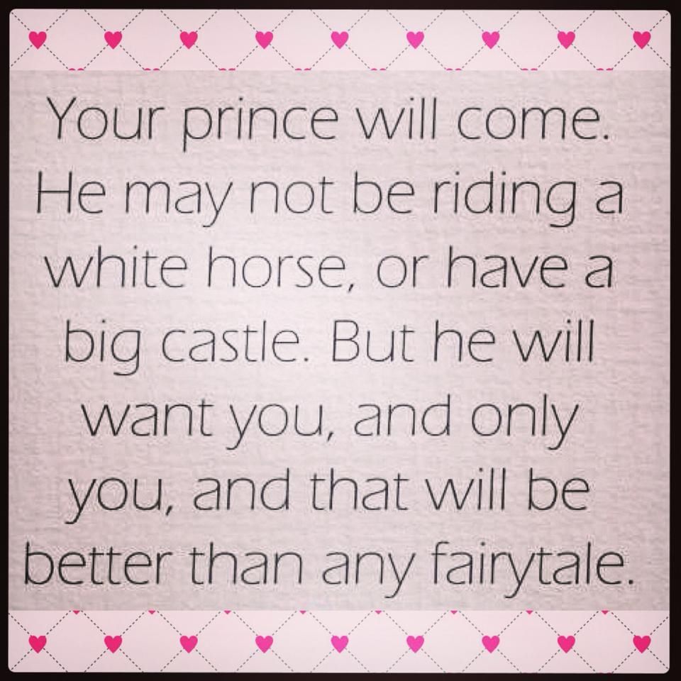 Your prince will come