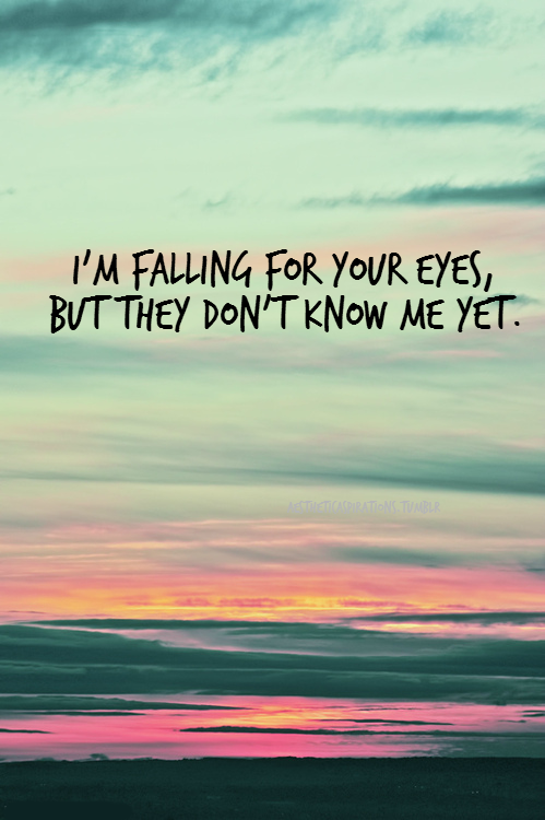 Im Falling For Your Eyes