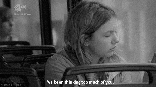Ive been thinking too much of you Ive been thinking too much of you