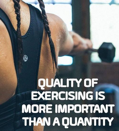 Quality of exercising is more important than quality