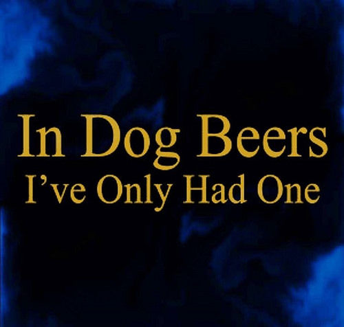 In Dog Beers In Dog Beers