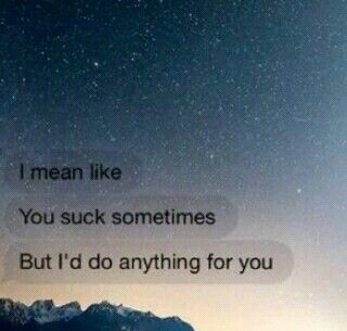 I'd do anything for you