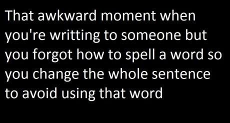 That awkward moment when That awkward moment when