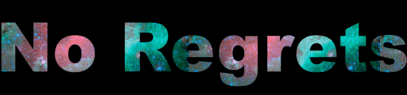 No Regrets