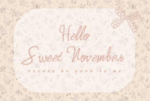 Hello Sweet November