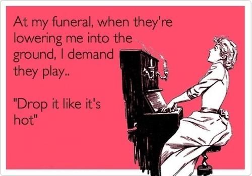 At my Funeral