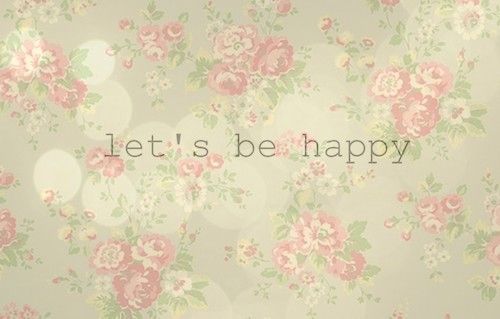 Lets be happy Lets be happy