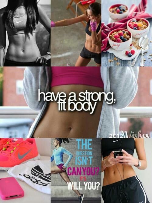 Have a strong fit body Have a strong fit body