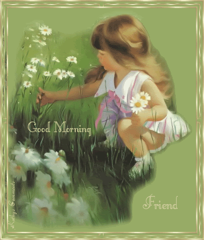 Good Morning Friend