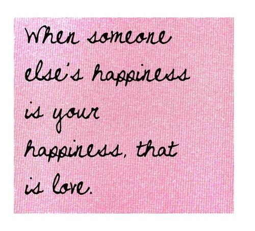 when someone else's happiness is your happiness
