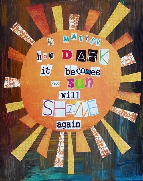 The sun will shine again The sun will shine again