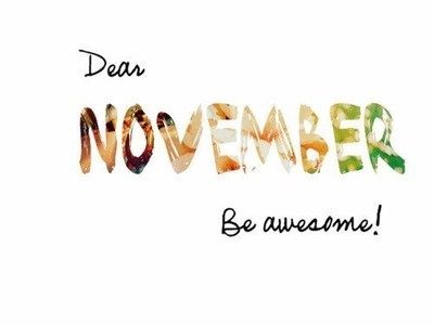 Dear November Be Awesome
