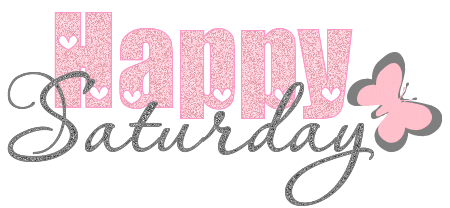 Happy Saturday