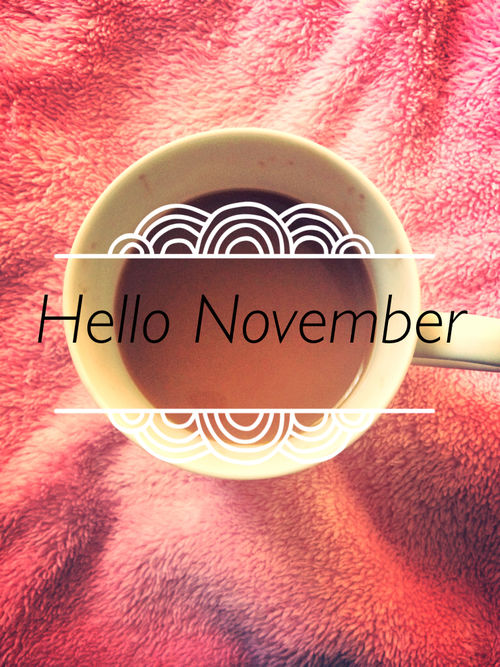 Hello November