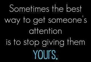 Best way to get someones attention