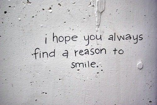 Find a reason to smile