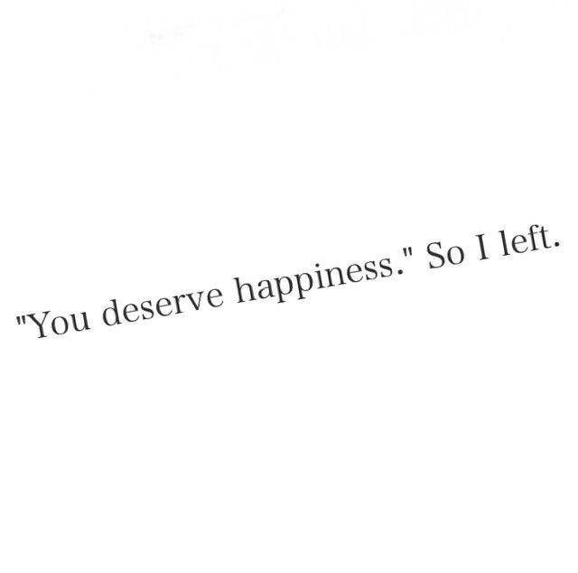 You Deserve Happiness You Deserve Happiness