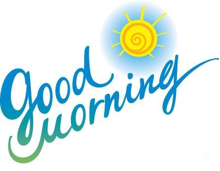 Good Morning