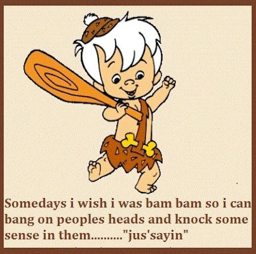 sometimes I wish I was bam bam