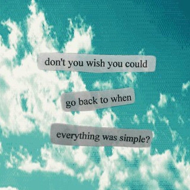when everything was simple when everything was simple