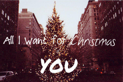 All i want for Christmas... All i want for Christmas...