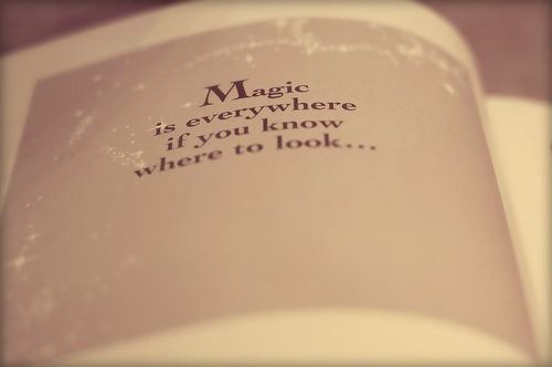 Magic is everywhere Magic is everywhere