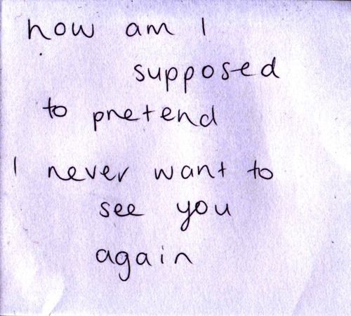 how am I supposed to pretend how am I supposed to pretend