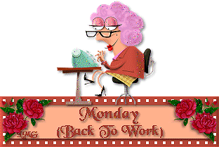 Monday Back to Work