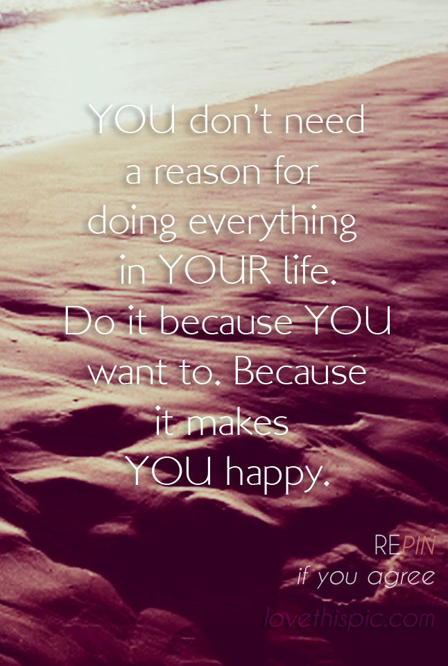 Makes you happy Makes you happy