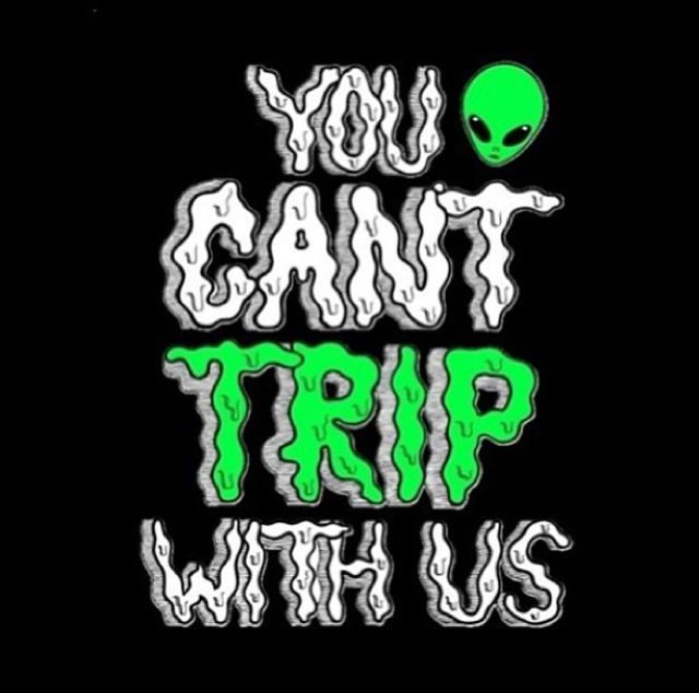 You Cant Trip With Us You Cant Trip With Us