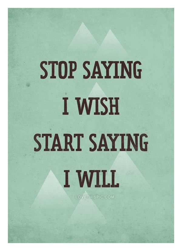 I will I will