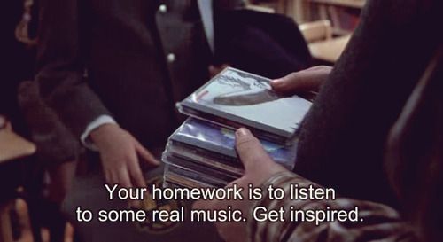Listen to some real music, get inspired