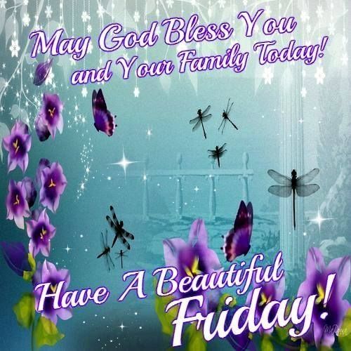 Have a beautiful Friday Have a beautiful Friday