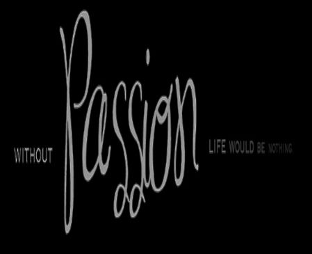 Without passion Without passion