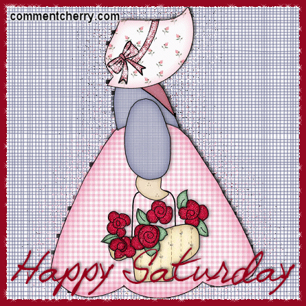 Happy Saturday Happy Saturday