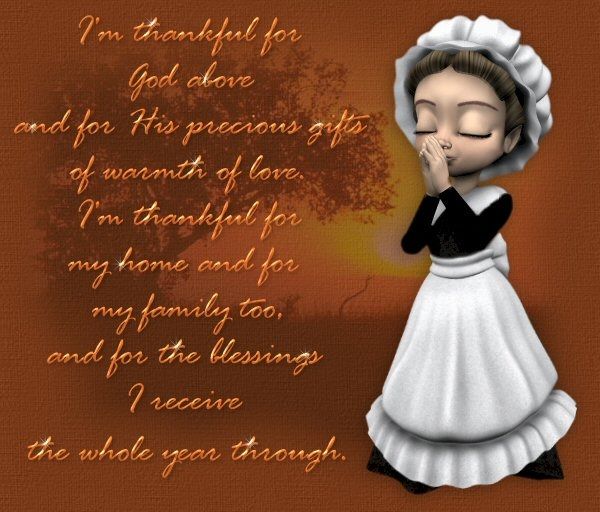 I'm thankful for God above and for his precious gifts...