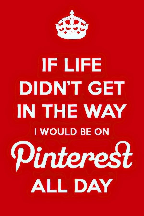 Pinterest all day