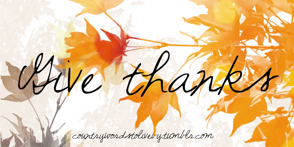 Give thanks